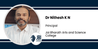 Jai Bharath College of Arts and Science, Kerala, Principal: Dr. Nithesh K.N. Interview